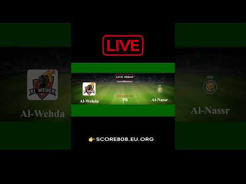 Jadwal Live Al wehda vs Al Nassr #score808