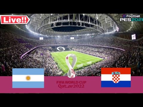 Argentina vs Croatia LIVE | FIFA World Cup Qatar 2022 | Watch Along & PES 21 Gameplay