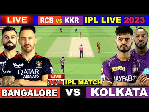 Live: RCB Vs KKR, Match 36, Bangalore | IPL LIVE 2023 | Live Cricket Match Today – RCB vs KKR