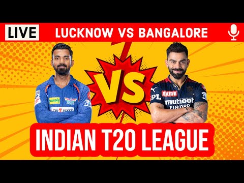 Live: LSG vs RCB, Match 43 | IPL Live Scores & Commentary | Lucknow Vs Bangalore | Live IPL 2023