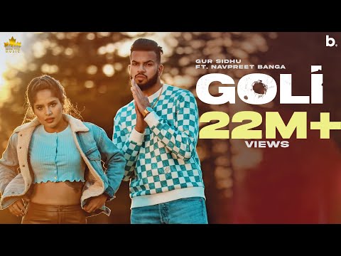 Goli (Official Video) Gur Sidhu | Navpreet Banga | Deepak Dhillon | Nothing Like Before Album