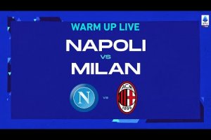 🔴 LIVE | Warm up | Napoli-Milan | Serie A TIM 2022/23