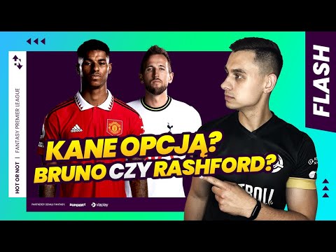 DYLEMATY PRZED GW1! Bruno czy Rash? Kto za 6.5? | Hot or not? FLASH PRESEZON #6