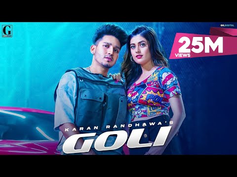 Goli : Karan Randhawa (Official Video) Satti Dhillon | Deep Jandu | Latest Punjabi Songs | Geet MP3