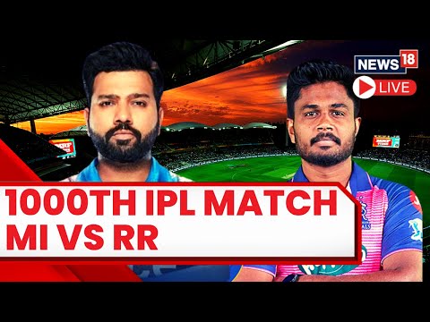IPL Live Match Score | MI vs RR T20 Live Score | Mumbai vs Rajasthan Live Score | 1000th IPL Match