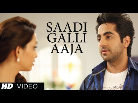 “Sadi Gali Full Song” Nautanki Saala ★ Ayushmann Khurrana, Pooja Salvi