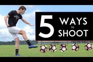 TOP 5 WAYS to SHOOT a Ball and SCORE MORE GOALS