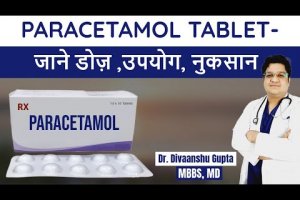 Paracetamol kya hai, Paracetamol ki goli kis kaam aati hai, Paracetamol ke fayde aur nuksan