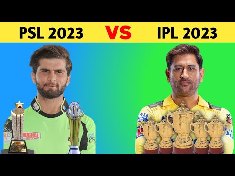 IPL 2023 VS PSL 2023 COMPARISON | Indian Premier League 2023 VS Pakistan Super League 2023