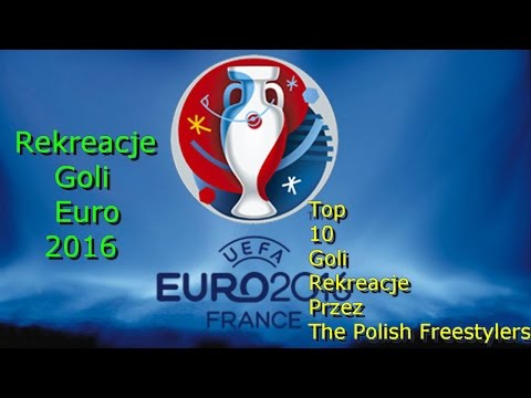 10 NAJLEPSZYCH GOLI EURO 2016