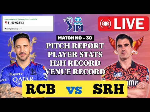 🔴LIVE RCB vs SRH Dream11 Live Prediction | RCB vs SRH Dream11 | Bengaluru vs Hyderabad 30TH IPL LIVE