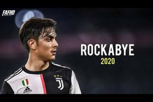 Paulo Dybala | Rockabye Skills Goals