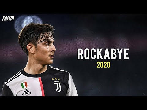 Paulo Dybala | Rockabye Skills Goals