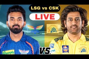 IPL 2024 Live LSG vs CSK Live IPL Live 34th Match | Lucknow Super Giants vs Chennai Super Kings
