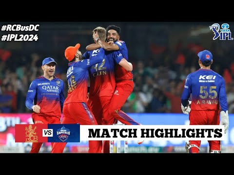 RCB vs DC 62nd Match IPL 2024 Highlights | Tata IPL Full Match Highlights 2024 | DC vs RCB