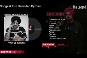 sidhu moose wala the Legend chapter  2   | sidhu moose wala  top 10 songs