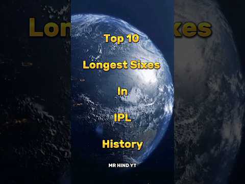 Top 10 Longest Sixes In IPL History #shorts #ipl