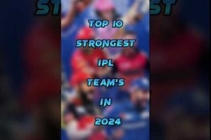 Top 10 Strongest IPL Team’s In 2024 #shorts #viral #ipl #viratkohli #rohitsharma #2024