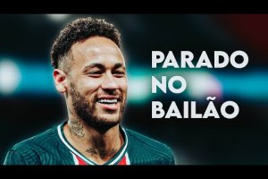 Neymar Jr – Parado no Bailão