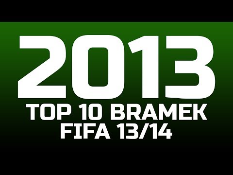 FIFA 13/14: TOP 10 GOLI W ROKU 2013