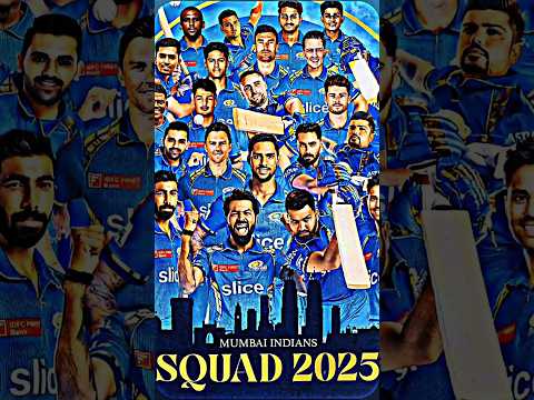 🔥🥶MUMBAI INDIANS IPL 2025 SQUAD💀👑 #cricket  #mumbaiindians #ipl #explore