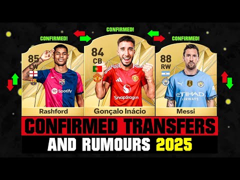 FIFA 25 | NEW CONFIRMED TRANSFERS & RUMOURS! 🚨🔥 ft. Inacio, Rashford, Messi… etc