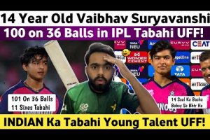 OMG! 14 Years Old Vaibhav Suryavanshi 100 on 36 Balls in IPL 2025 | Pak Media on Suryavanshi 100(36)